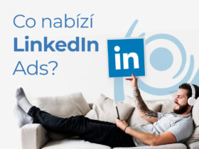 Co nabízí LinkedIn Ads?
